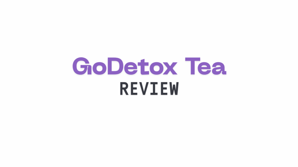 GoDetox Tea Reviews: What the Science Actually Says About Detox Tea 3 GoDetox Tea Review