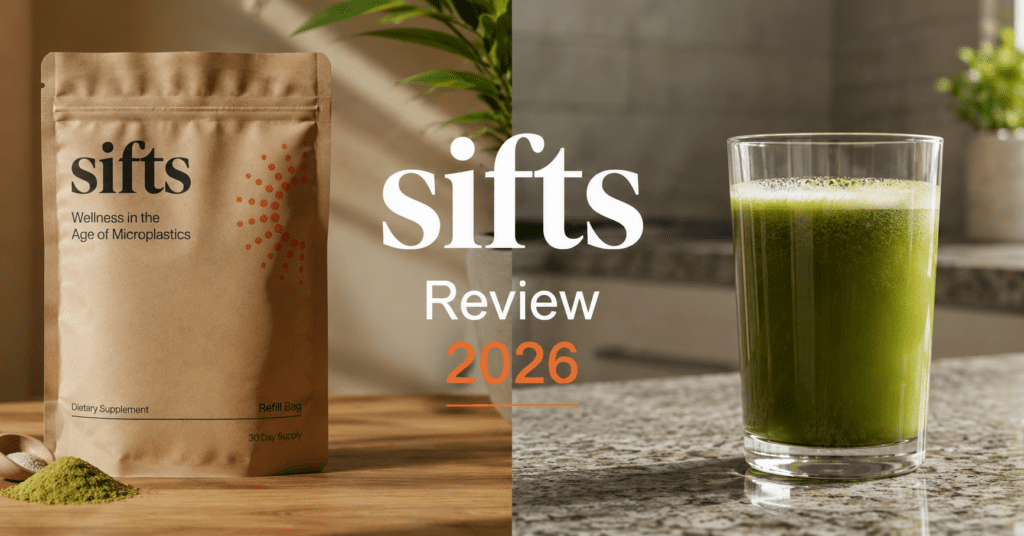 Sifts Daily Review (2026): Does This Microplastic Supplement Actually Work? 4 sifts-daily-review-results.