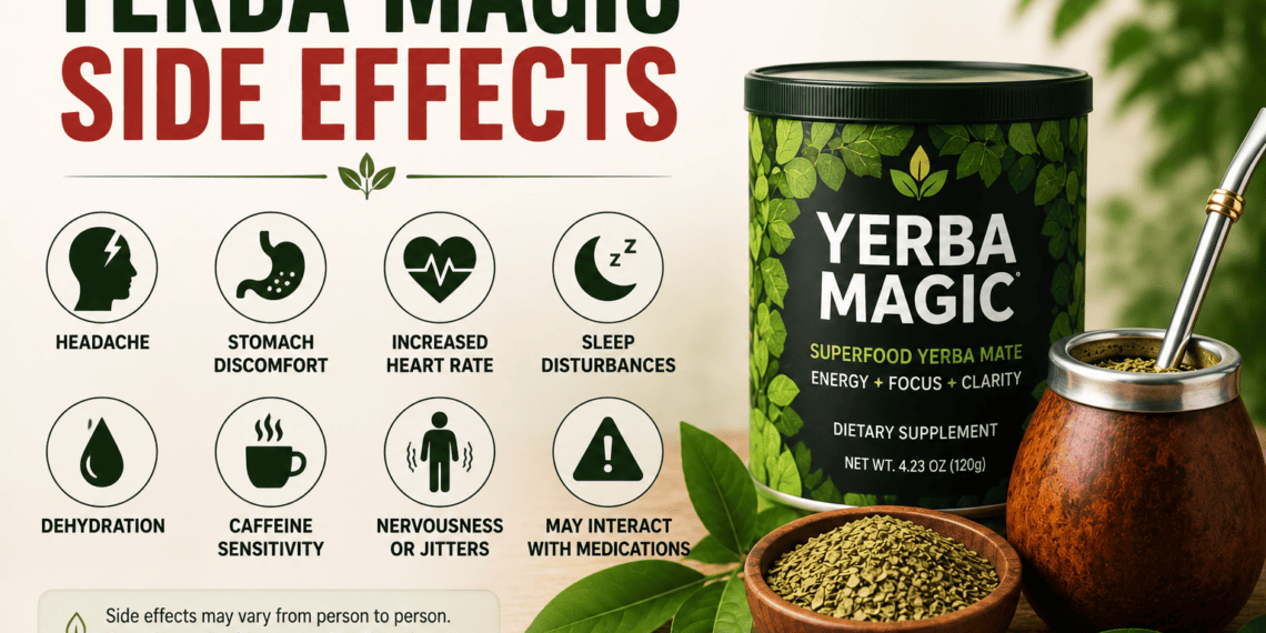 Yerba Magic Side Effects: The Honest, Complete Picture 5 Yerba Magic Side Effects